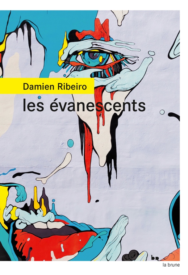 Les Évanescents de Damien Ribeiro